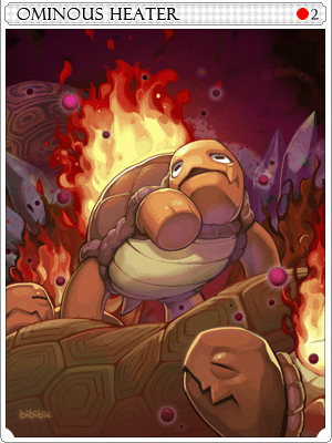 Ominous Heater Card